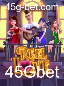 ReelLove: Descubra o Jogo Revolucionário com 45Gbet